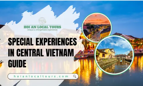 Special Experiences in Central Vietnam Guide